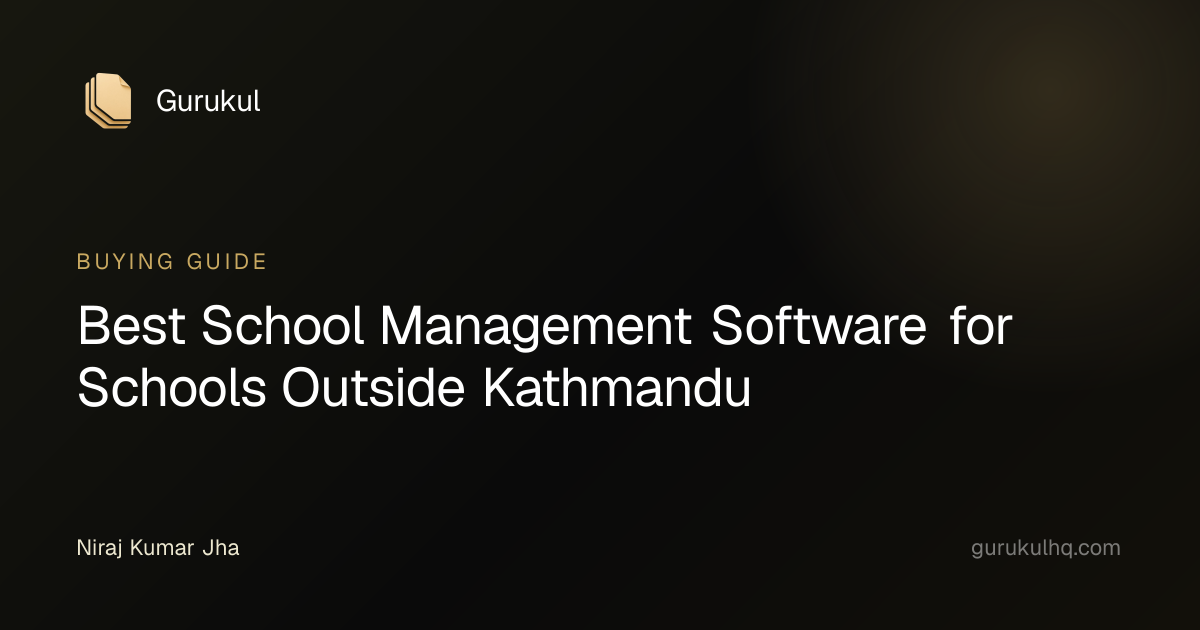 Best School Management Software for Schools Outside Kathmandu