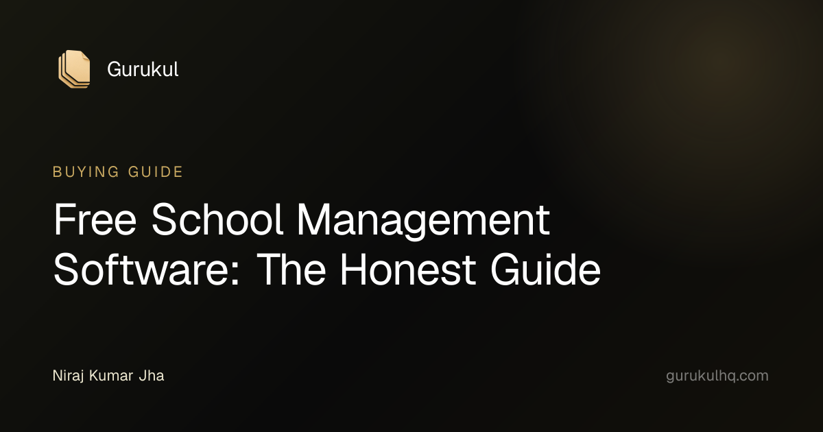 Free School Management Software: The Honest Guide
