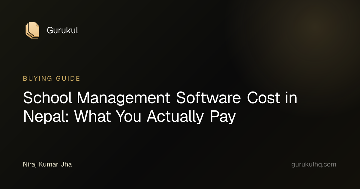 School Management Software Cost in Nepal: What You Actually Pay
